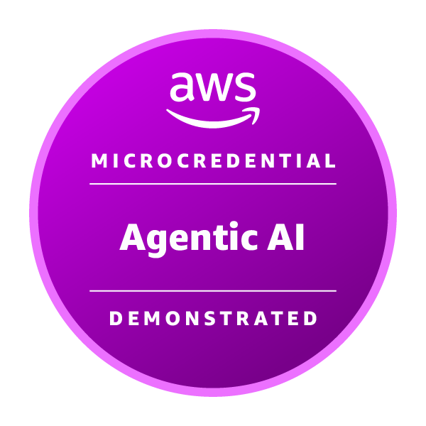 AWS Microcredential: Agentic AI – Demonstrated